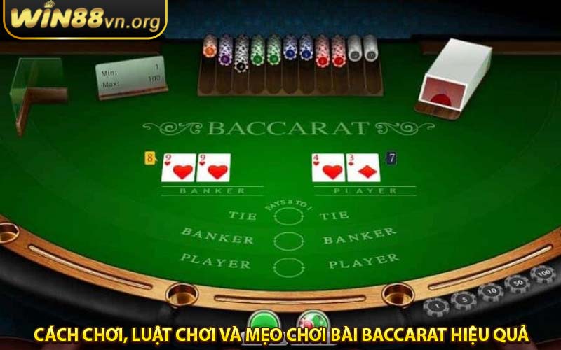 cách chơi, luật chơi và mẹo chơi bài baccarat hiệu quả